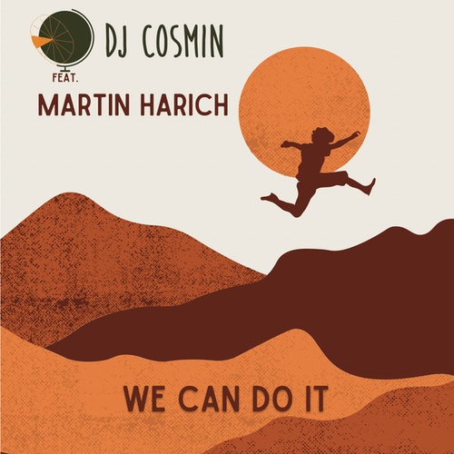 DJ Cosmin, Martin Harich-We Can Do It