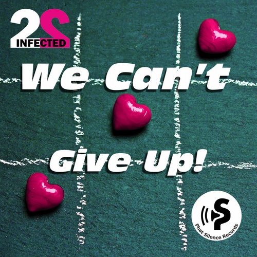 2infected-We Can't Give Up