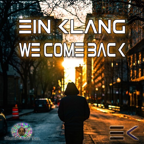 EIN KLANG-We Come Back