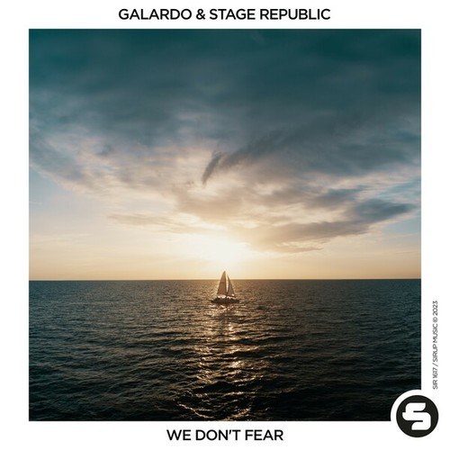 Galardo, Stage Republic-We Don't Fear