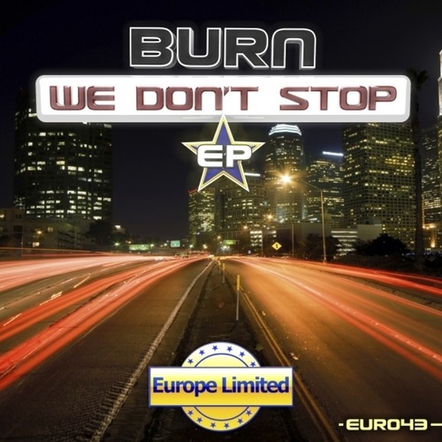 Burn-We Don't Stop