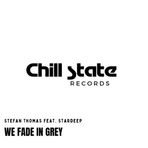 Stefan Thomas, STARDEEP-We Fade in Grey