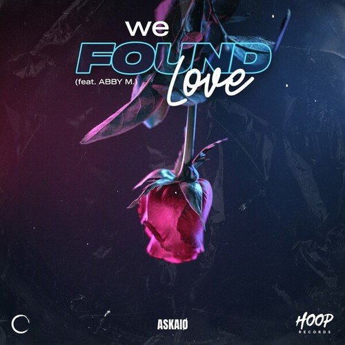 ASKAIØ, Abby-We Found Love (Extended Mix)