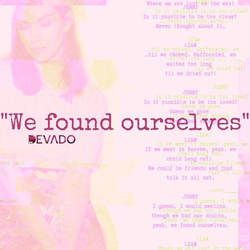 We Found Ourselves