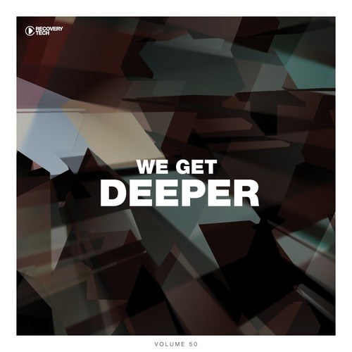 Various Artists-We Get Deeper, Vol. 50