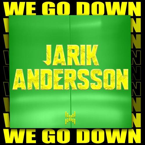 Jarik Andersson-We Go Down