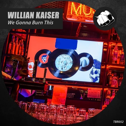 William Kaiser-We Gonna Burn This