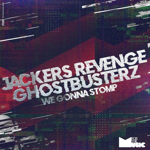 Jackers Revenge, Ghostbusterz-We Gonna Stomp