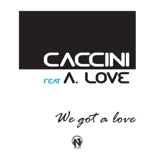 Caccini, Provenzano-We Got a Love