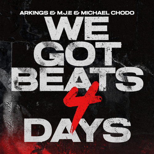 We Got Beats 4 Days