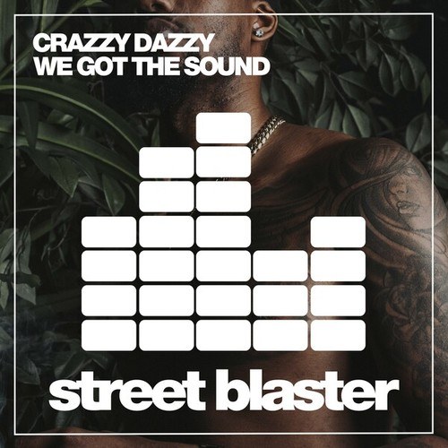 Crazzy Dazzy-We Got the Sound