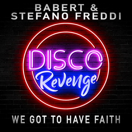 Babert, STEFANO FREDDI-We Got to Have Faith