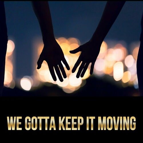 DJ Abyss-We Gotta Keep It Moving