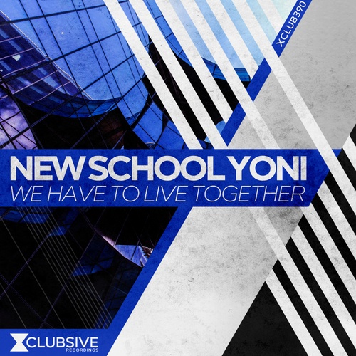 New School Yoni-We Have To Live Together