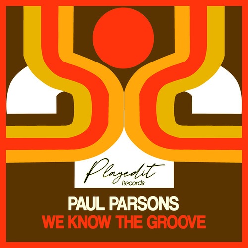 Paul Parsons-We Know the Groove