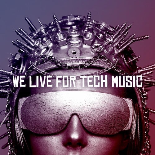 Various Artists-We Live for Tech Music