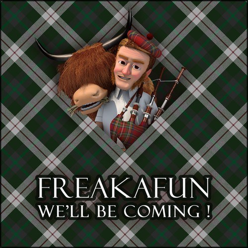FREAKAFUN-We'll Be Coming