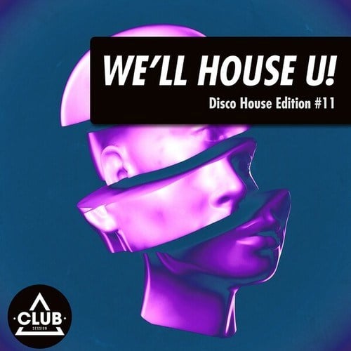 Various Artists-We'll House U!: Disco House Edition, Vol. 11