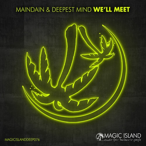 MainDain, Deepest Mind-We'll Meet