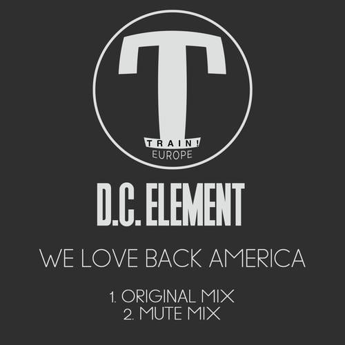 D. C. Element, D.c. Element-We Love Back America