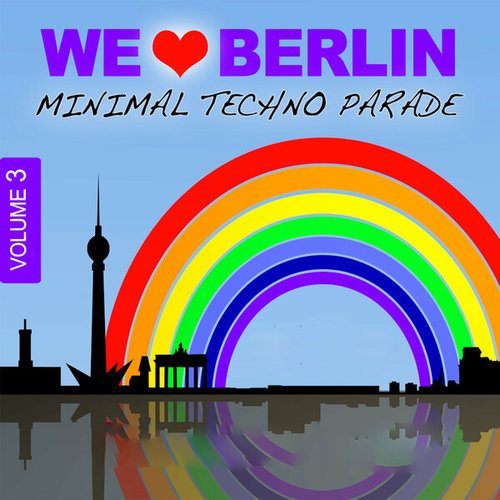 Various Artists-We Love Berlin 3 - Minimal Techno Parade