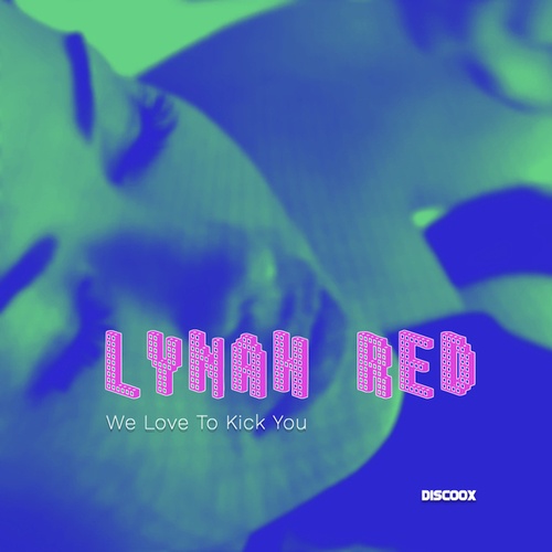 Lynah Red-We Love to Kick You