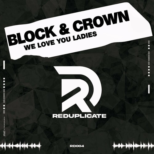 Block & Crown-We Love You Ladies