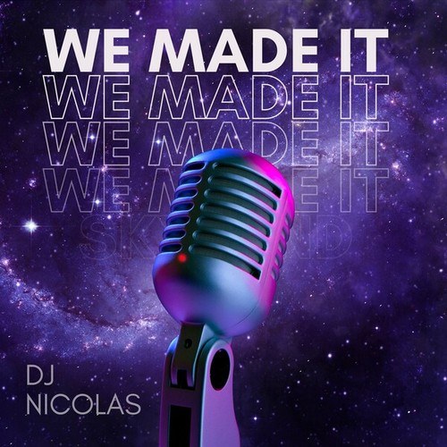 DJ Nicolas-We Made It