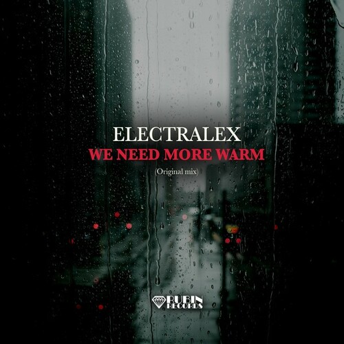 Electralex-We Need More Warm