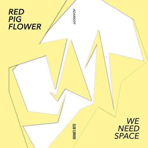 Red Pig Flower-We Need Space