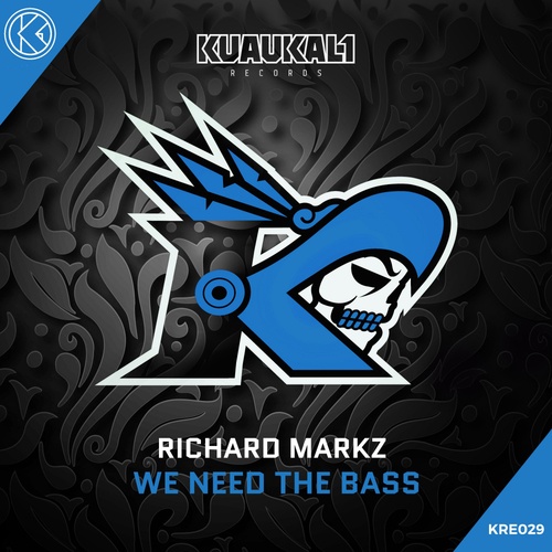 Richard Markz-We Need The Bass
