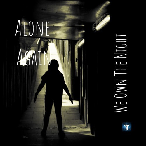 Alone Again-We Own the Night