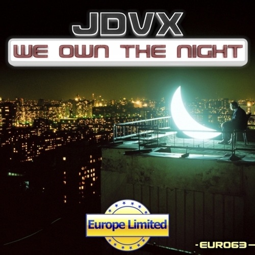 JDVX-We Own the Night