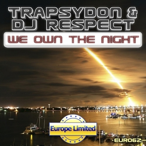 TrapsyDon, DJ Respect-We Own the Night