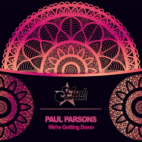 Paul Parsons-We're Getting Down