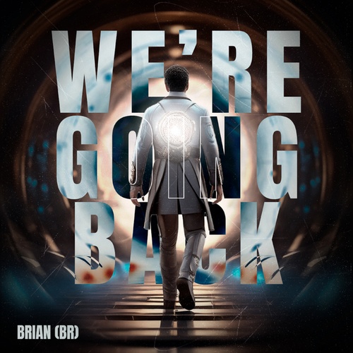 Brian BR-We're Going Back