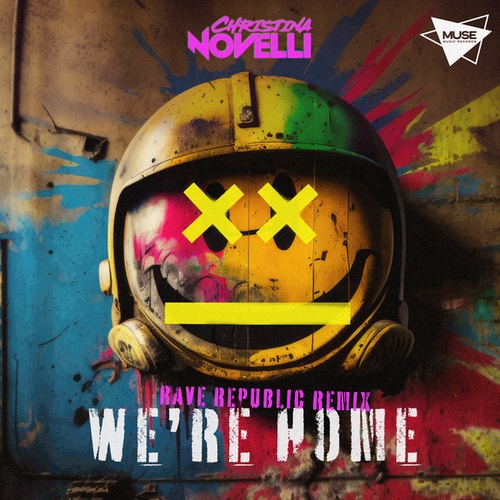 Christina Novelli, Rave Republic-We're Home