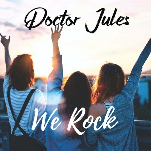 Doctor Jules-We Rock