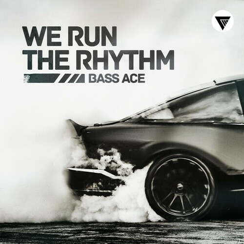 Bass Ace-We Run the Rhythm