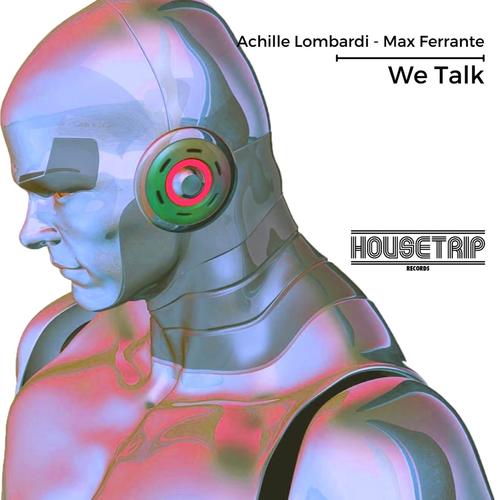 Achille Lombardi, Max Ferrante-We Talk