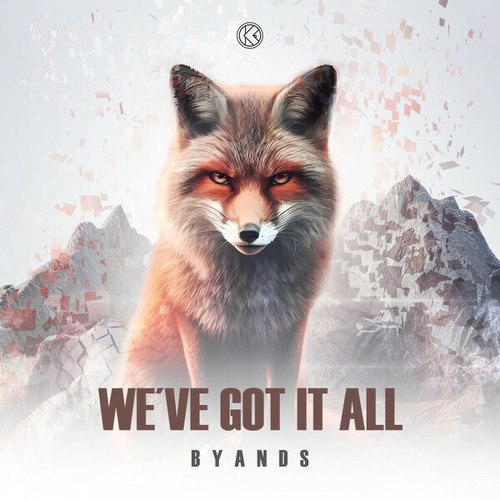Byands-We've Got It All