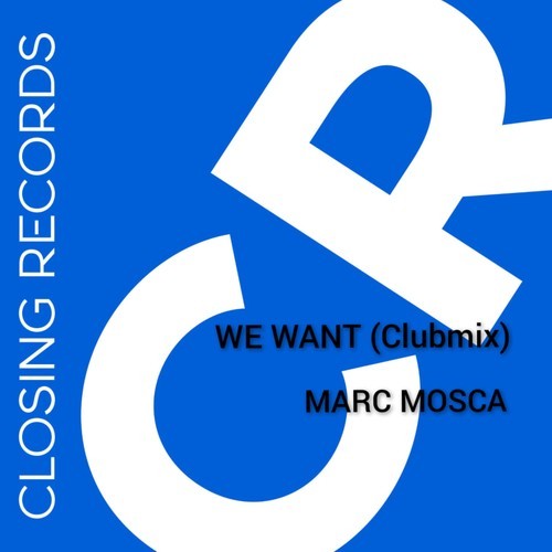 Marc Mosca-We Want