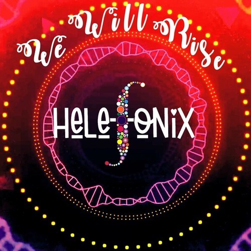 Helefonix-We Will Rise