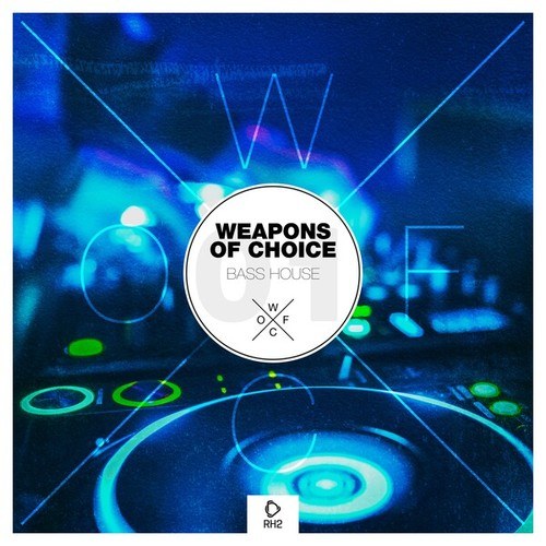 Various Artists-Weapons of Choice - Bass House, Vol. 1