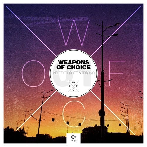 Various Artists-Weapons of Choice - Melodic House & Techno, Vol. 1