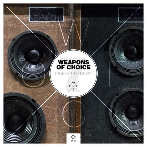 Various Artists-Weapons of Choice - True House Music #7