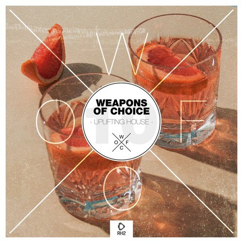 Various Artists-Weapons of Choice - Uplifting House, Vol. 10