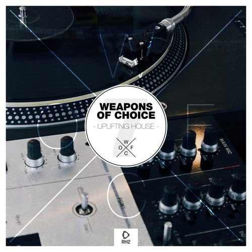 Various Artists-Weapons of Choice - Uplifting House, Vol. 7
