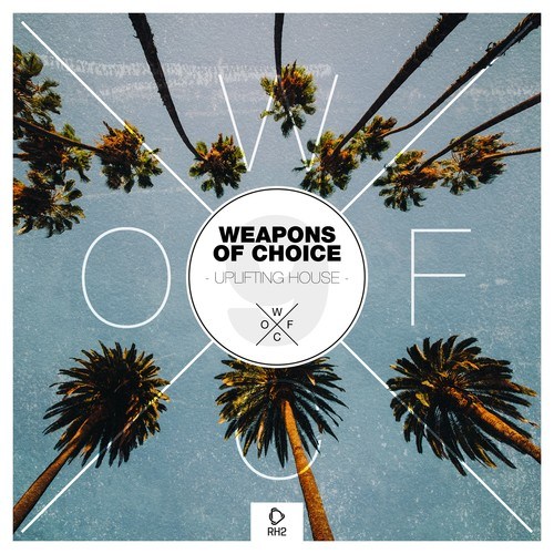 Various Artists-Weapons of Choice - Uplifting House, Vol. 9