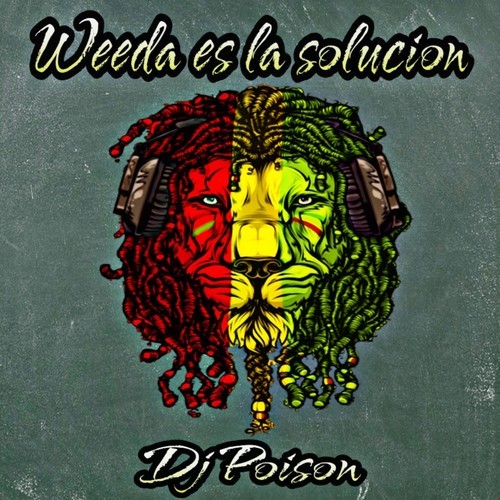 DJ Poison-Weeda Es la Solucion